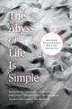 Book cover of: Abyss or Life Is Simple. By: Courtney Bender