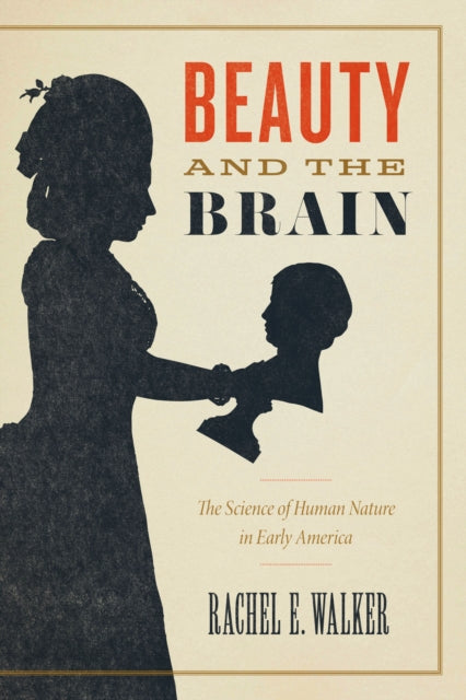 Book cover of: Beauty and the Brain. By: Rachel E. Walker