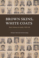 Book cover of: Brown Skins, White Coats. By: Projit Bihari Mukharji