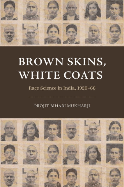 Book cover of: Brown Skins, White Coats. By: Projit Bihari Mukharji