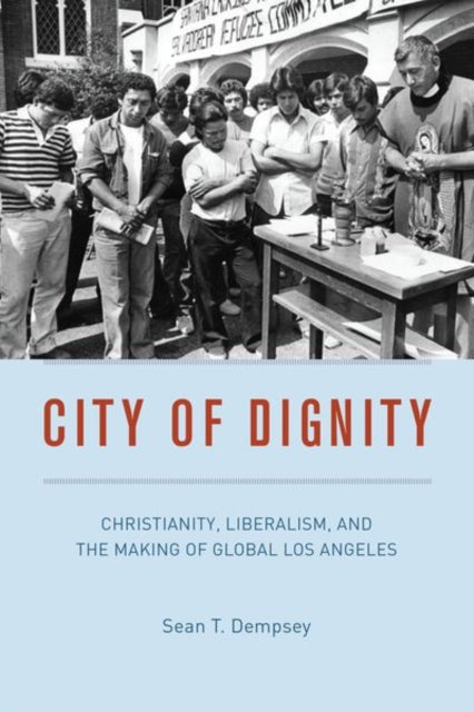 Book cover of: City of Dignity. By: Sean T. Dempsey