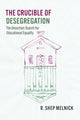 Book cover of: Crucible of Desegregation. By: R. Shep Melnick