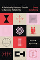 Book cover of: Relatively Painless Guide to Special Relativity. By: Dave Goldberg