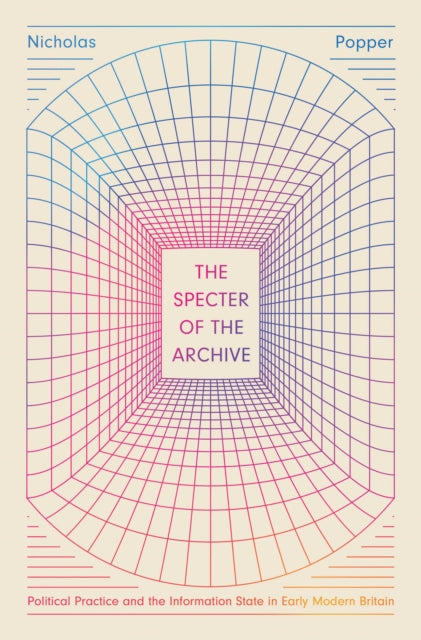 Book cover of: Specter of the Archive. By: Nicholas Popper