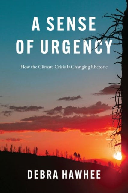 Book cover of: Sense of Urgency. By: Debra Hawhee