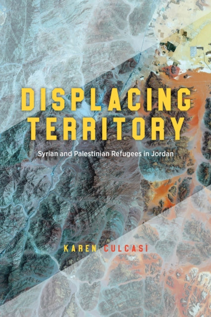 Book cover of: Displacing Territory. By: Karen Culcasi