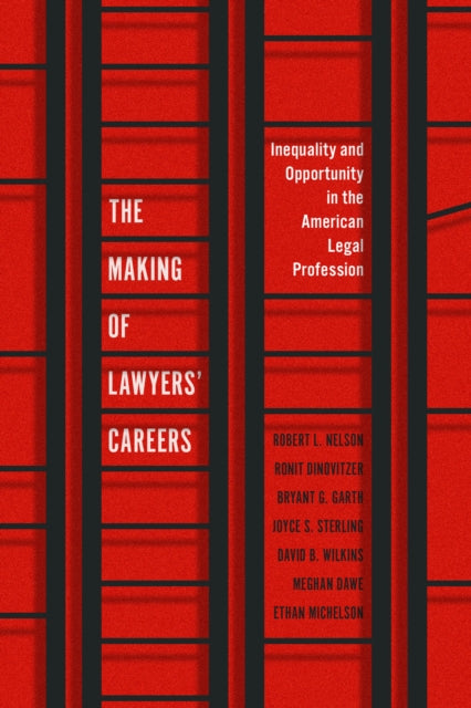 Book cover of: Making of Lawyers' Careers. By: Robert L. Nelson