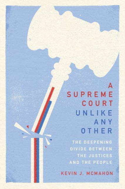Book cover of: Supreme Court Unlike Any Other. By: Kevin J. McMahon