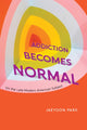 Book cover of: Addiction Becomes Normal. By: JaeYoon Park