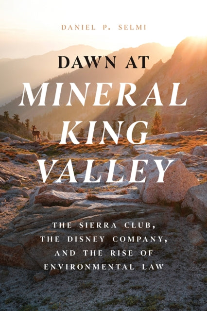 Book cover of: Dawn at Mineral King Valley. By: Daniel P. Selmi