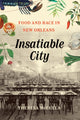 Book cover of: Insatiable City. By: Theresa McCulla