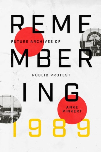 Book cover of: Remembering 1989. By: Anke Pinkert
