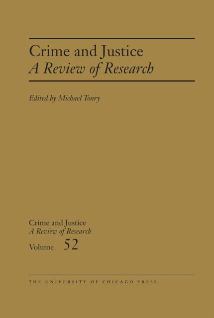 Book cover of: Crime and Justice, Volume 52. By: Michael Tonry