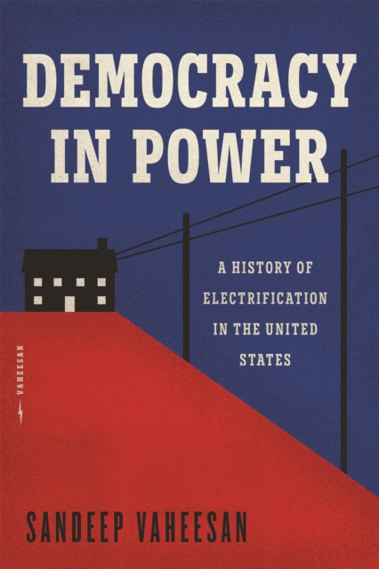 Book cover of: Democracy in Power. By: Sandeep Vaheesan