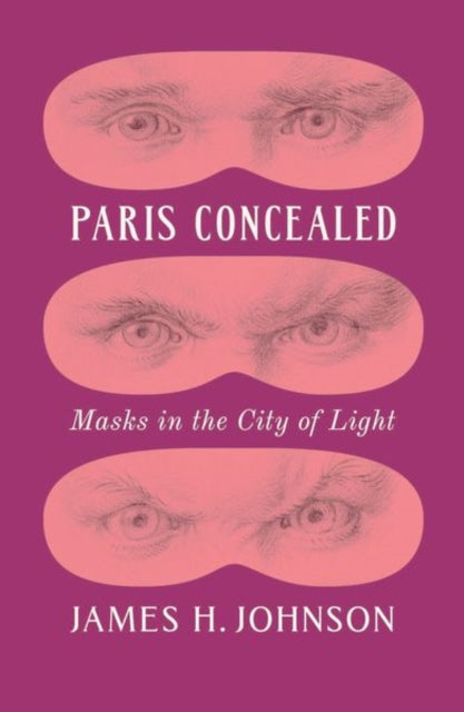 Book cover of: Paris Concealed. By: James H. Johnson