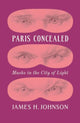 Book cover of: Paris Concealed. By: James H. Johnson