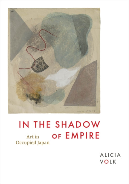 Book cover of: In the Shadow of Empire. By: Alicia Volk