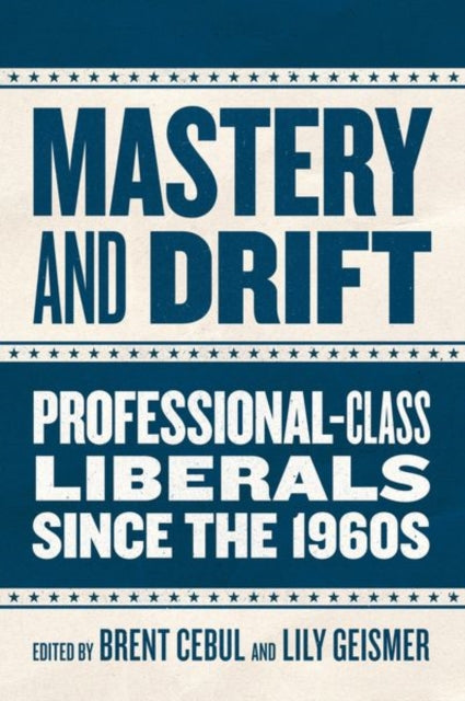 Book cover of: Mastery and Drift