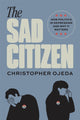 Book cover of: Sad Citizen. By: Christopher Ojeda