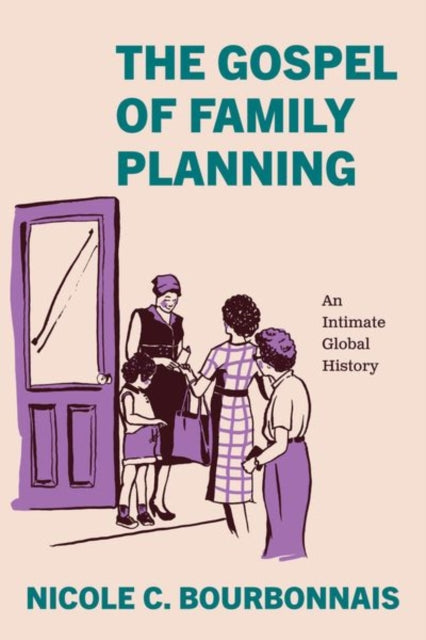 Book cover of: Gospel of Family Planning. By: Nicole C. Bourbonnais