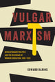 Book cover of: Vulgar Marxism