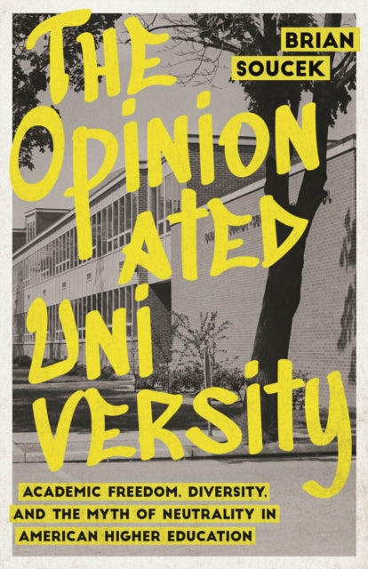 Book cover of: Opinionated University