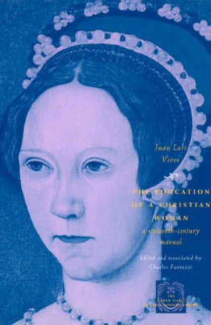 Book cover of: Education of a Christian Woman. By: Juan Luis Vives