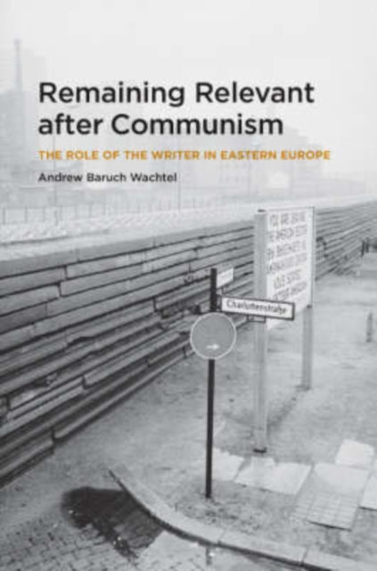 Book cover of: Remaining Relevant after Communism