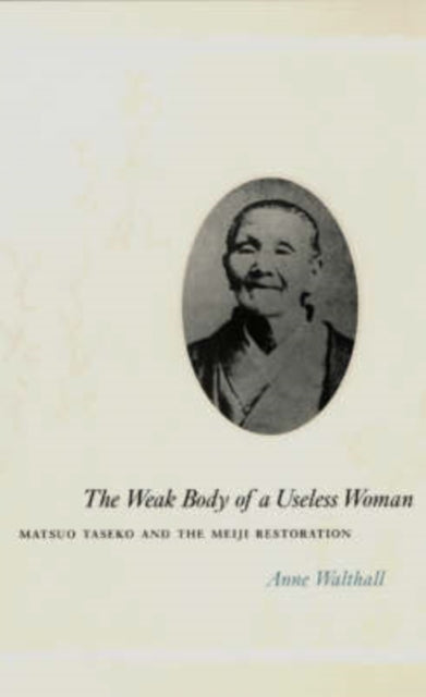 Book cover of: Weak Body of a Useless Woman