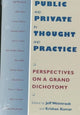 Book cover of: Public and Private in Thought and Practice