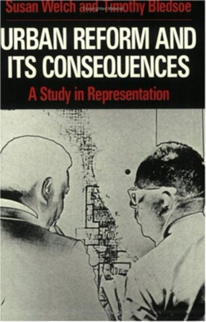 Book cover of: Urban Reform and Its Consequences. By: Susan Welch