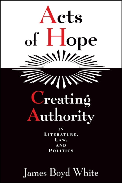 Book cover of: Acts of Hope. By: James Boyd White