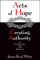 Book cover of: Acts of Hope. By: James Boyd White