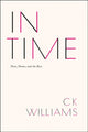 Book cover of: In Time. By: C. K. Williams
