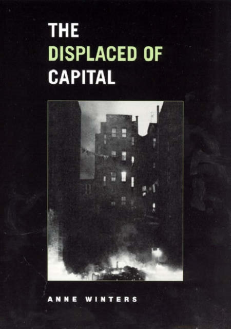 Book cover of: Displaced of Capital. By: Anne Winters