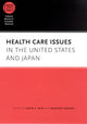 Book cover of: Health Care Issues in the United States and Japan