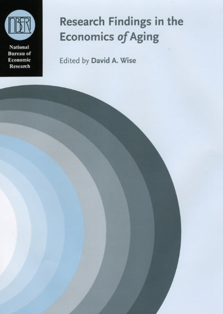 Book cover of: Research Findings in the Economics of Aging. By: David A. Wise