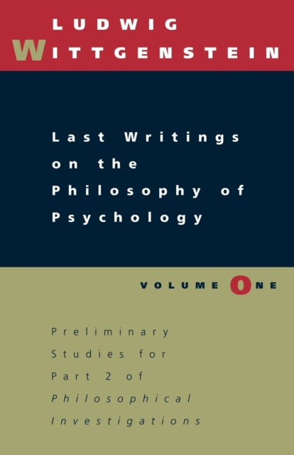 Book cover of: Last Writings on the Philosophy of Psychology. By: Ludwig Wittgenstein