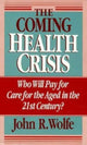 Book cover of: Coming Health Crisis