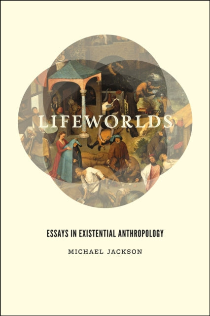 Book cover of: Lifeworlds. By: Michael Jackson