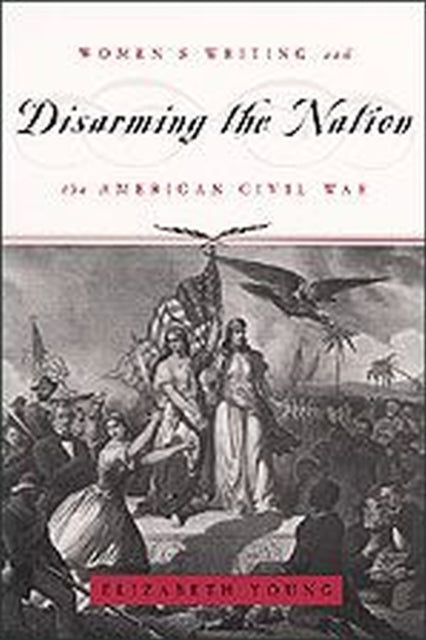 Book cover of: Disarming the Nation