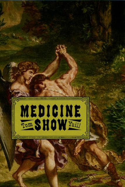Book cover of: Medicine Show. By: Tom Yuill