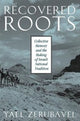 Book cover of: Recovered Roots. By: Yael Zerubavel