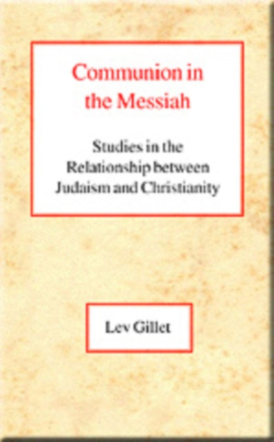 Book cover of: Communion in the Messiah. By: Lev Gillet