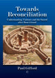 Book cover of: Towards Reconciliation PB. By: Paul Gifford