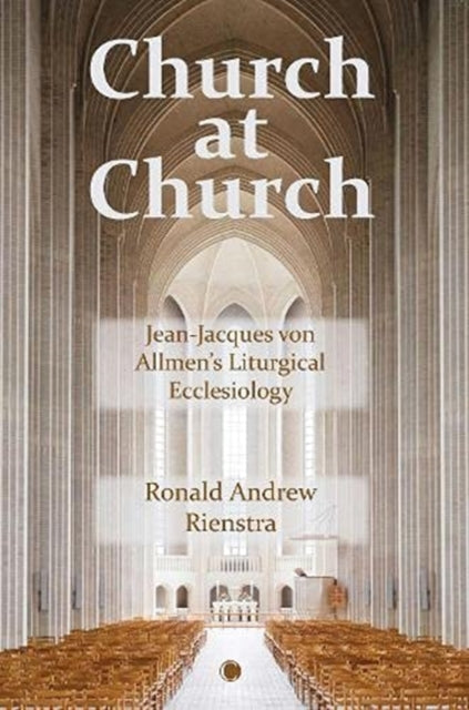 Book cover of: Church at Church. By: Ronald Andrew Rienstra