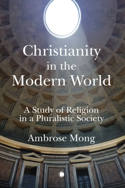 Book cover of: Christianity in the Modern World. By: James Clarke & Co