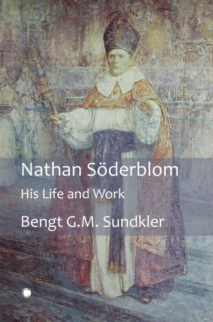 Book cover of: Nathan Soderblom. By: Bengt G. M. Sundkler