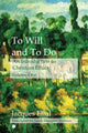 Book cover of: To Will and To Do Vol I. By: James Clarke & Co
