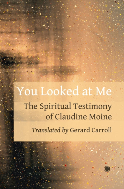 Book cover of: You Looked At Me. By: Claudine Moine